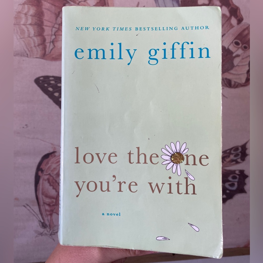 Love The One You’re With by Emily Griffin